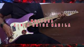 Download lagu Cinta untuk nabila - Melissa guitar solo cover mp3 Download lagu Cinta untuk nabila - Melissa guitar solo cover mp3