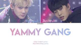 Choi Hyunsuk (최현석) &amp; Jung Junhyuk (정준혁) - YAMMY GANG Lyrics [가사/Color Coded/Han|Rom|Eng Lyrics]