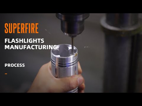 SUPERFIRE(Supfire) Flashlight Manufacturing Process Company Introduction | Superfire