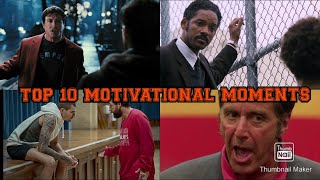 TOP 10 Motivational moments from Movies