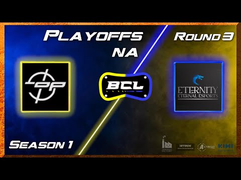 OP vs Eternity - BCL Playoffs Round 3 - Season 1