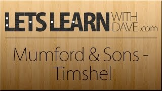 Let's Learn: Mumford and Sons - Timshel (guitar lesson)