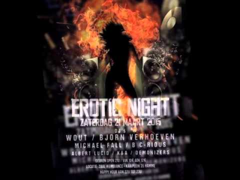 Erotic Night - Hamme - Dj Wout, Michael Fall, B C-RIOUS (aka b!cky) , Bjorn Verhoeven