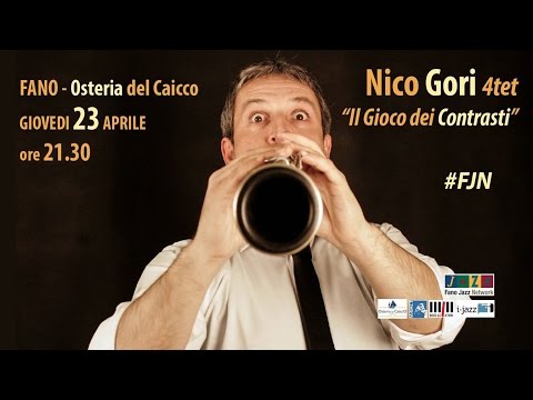 Nico Gori 4tet - Il Gioco dei Contrasti - Jazz Club 2015