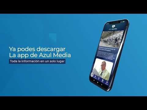 Nueva app de Azul Media | Toda la información en un solo lugar