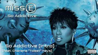 Missy Elliott - So Addictive (Intro) [Official Audio]