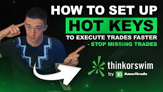 HOW TO SET UP HOT KEYS ON TD AMERITRADE THINKORSWIM - Execute Faster and Stop Missing Trades!