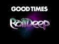 Roll Deep Ft. Jodie Connor - Good Times (SoulMakers Club Remix)