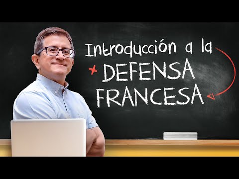 Aprende a JUGAR LA DEFENSA FRANCESA