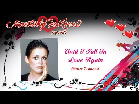 Marie Osmond - Until I Fall In Love Again (1985)