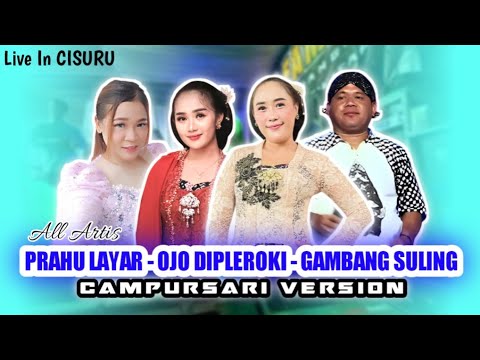 MEDLEY PRAHU LAYAR - OJO DIPLEROKI - GAMBANG SULING - SINAR FAMILY CAMPURSARI