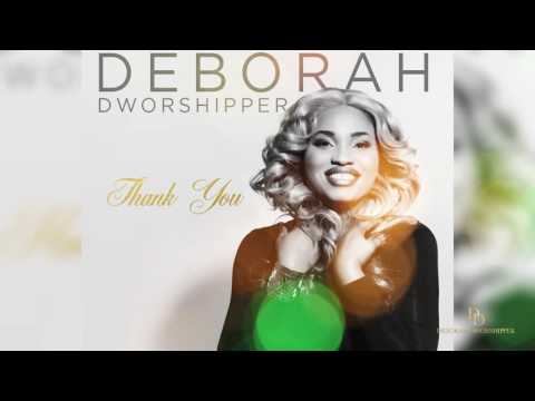 Deborah Dworshipper - Thank You (Official Audio)