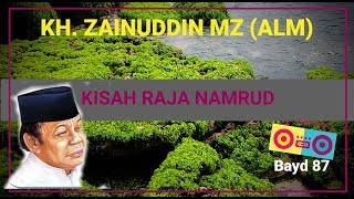 Download lagu CERITA RAJA NAMRUD BERSAMA KH. ZAINUDDIN MZ mp3