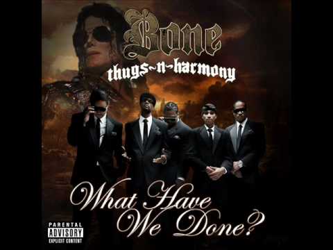 Bone Thugs-n-Harmony - What Have We Done? (feat. Michael Jackson)
