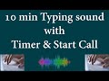 Typing Keyboard Sound 10 Min Timer