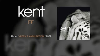 Kent ~ FF [ Swedish &amp; English Lyrics ] FF / VinterNoll2