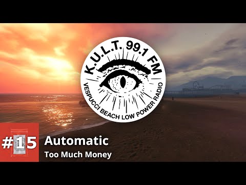 KULT FM - Track 15 | Automatic - Too Much Money
