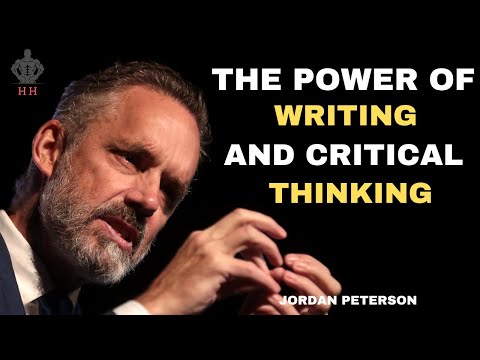JORDAN PETERSON- THE POWER OF WRITING AND CRITICAL THINKING!!