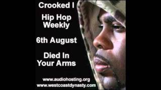 Crooked I Died In Your Arms ---Hip Hop Weekly .