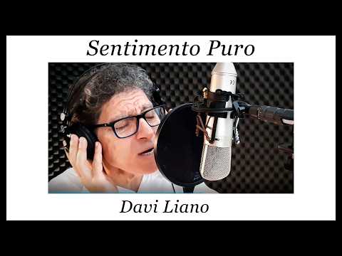 Sentimento Puro - Davi Liano