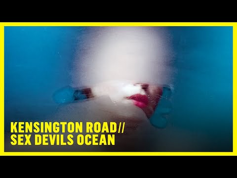 KENSINGTON ROAD // SEX DEVILS OCEAN (Official Video - live session)