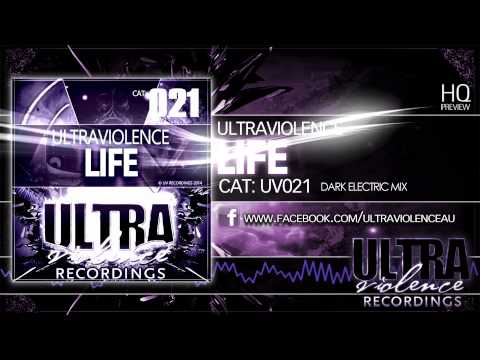 Ultraviolence - Life (Dark Electric Mix) (Ultraviolence Recordings/UV021)