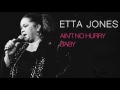 Etta Jones - AIN'T NO HURRY BABY