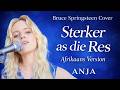 ANJA Sterker As Die Res Tougher Than The Rest Bruce Springsteen Afrikaans Version