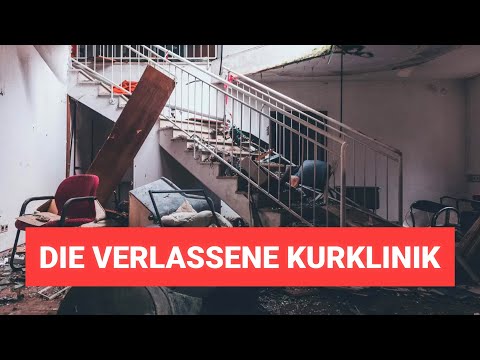 Die verlassene Kurklinik Teil 1 - Niedersachsens Lost Places - Urban Exploration