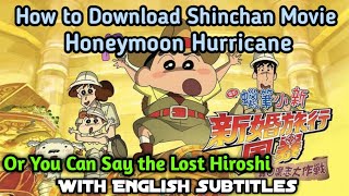 How To Download Shinchan Movie The Lost Hiroshi //