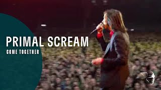 Primal Scream - Come Together (Screamadelica Live)
