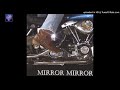 MIRROR MIRROR - Let It Die
