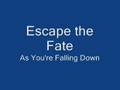 Escape the Fate- As You're Falling Down lyrics ...