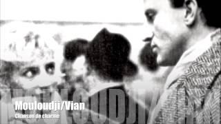 Mouloudji - Vian - Chanson de charme