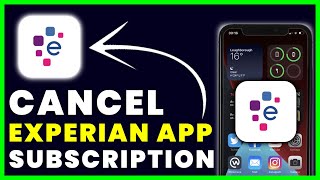 How to Cancel Experian App Subscription