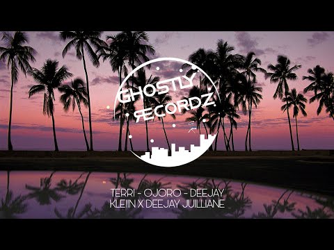 TERRI - OJORO - DEEJAY KLEIIN X DEEJAY JUILLIANE