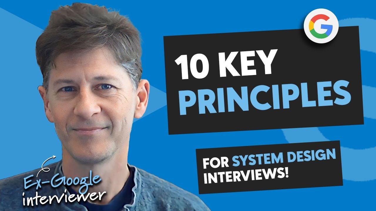 System Design Interviews: 10 Key Principles (with ex-Google EM)