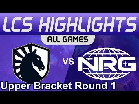 TL vs NRG ALL GAMES Highlights LCS Playoffs Upper Bracket 2023 Team Liquid vs NRG by Onivia