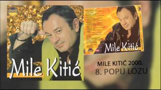 Musik-Video-Miniaturansicht zu Popij lozu Songtext von Mile Kitić