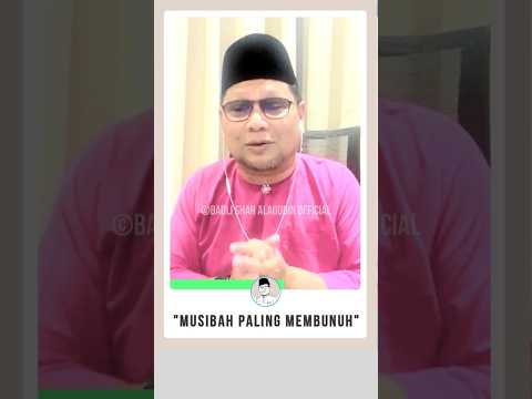 'Musibah Paling Membunuh'