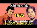 SHEHZAADA 1972 Bollywood Movie LifeTime WorldWide Box Office Collection Cast Rating