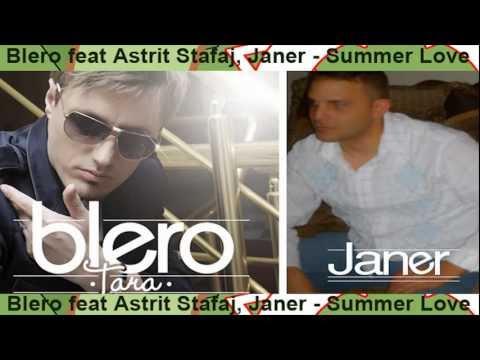 Blero feat Astrit Stafaj - Summer Love English Remix by Janer