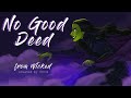 No Good Deed Wicked Covered By Anna