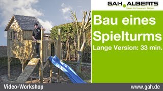 GAH-Alberts: Aufbau Spielturm, ungekürzte Fassung