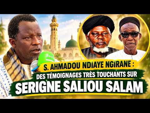 S AHMADOU NDIAYE NGUIRANE - LA DÉLÉGATION DE S ABDOURAHMANE MBACKÉ  : TÉMOIGNAGE  SUR S SALIOU SALAM