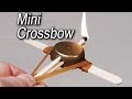 How to Make a Mini Crossbow 