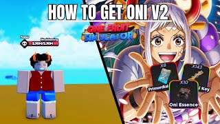 HOW TO GET ONI V2 (ONE FRUIT SIMULATOR)