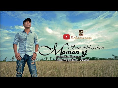Momon SJ - Sun Ikhlasaken (Official Music Video)