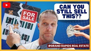 How to Sell a House That Needs Work | Grand Rapids Real Estate