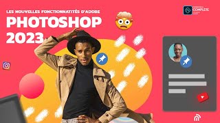 Photoshop 2023 :  les nouvelles fonctionnatités sont incroyable 🔥😱